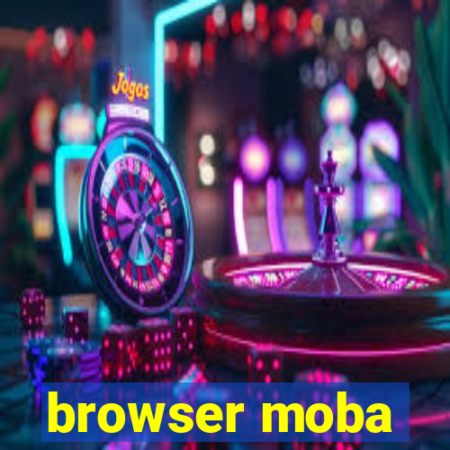 browser moba